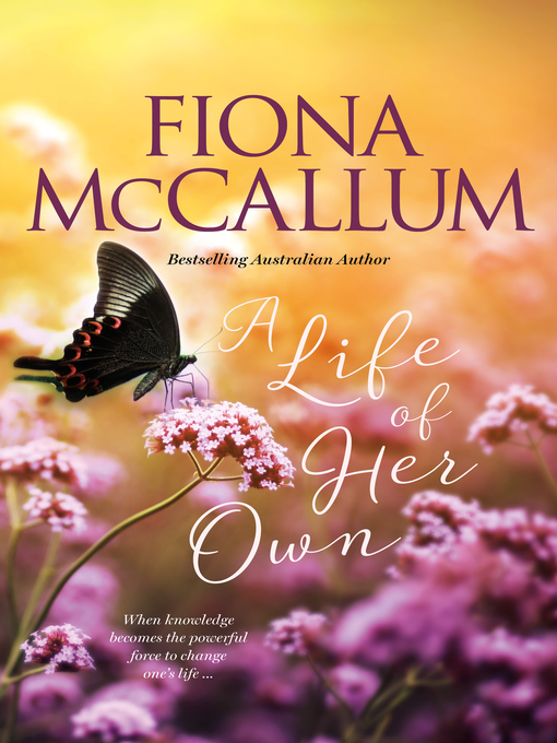 Title details for A Life of Her Own by Fiona McCallum - Available